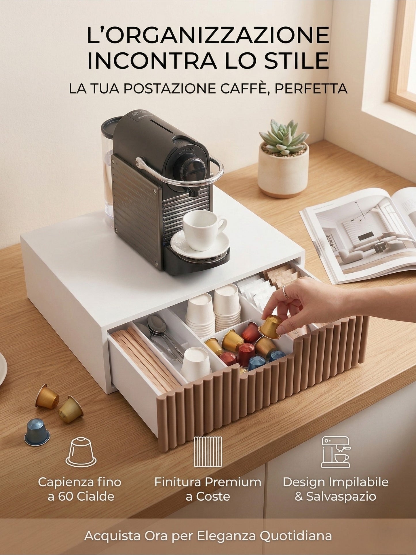 Portacialde da Tavolo Salvaspazio per Capsule Caffè (30x30x10 cm)